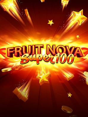 Fruit Super Nova 100