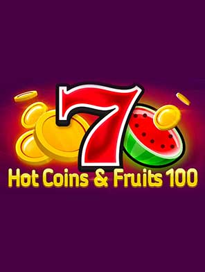 Hot Coins & Fruits 100