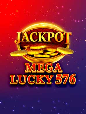 Mega Lucky 576