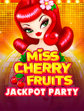 Miss Cherry Fruits Jackpot Party