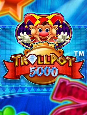 Trollpot 5000