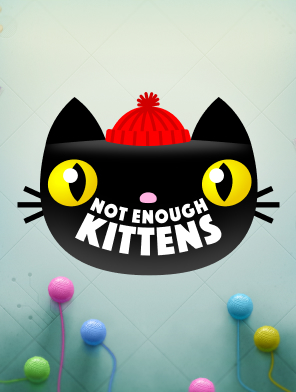 Not Enough Kittens