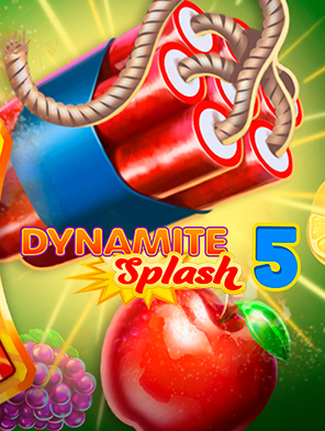 Dynamite Splash 5