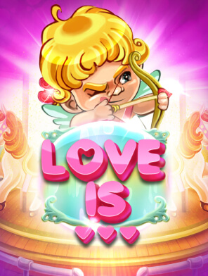 Love Is