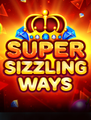 Super Sizzling Ways