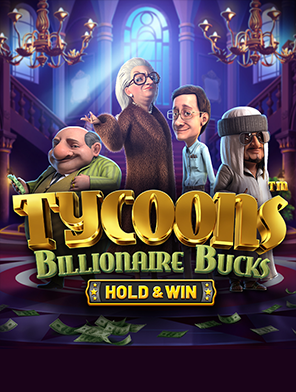 Tycoons: Billionaire Bucks - Hold & Win